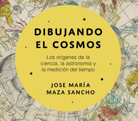 Dibujando el Cosmos, libro del profesor José Maza